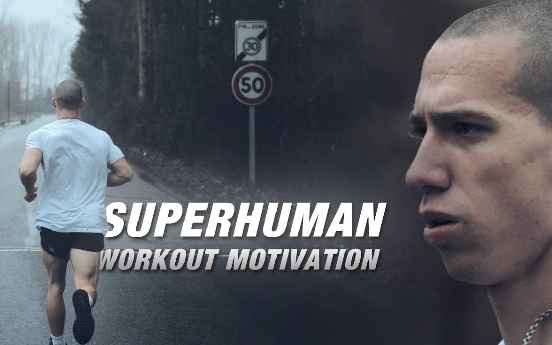 WORKOUT MOTIVATION – SUPERHUMAN / 4k